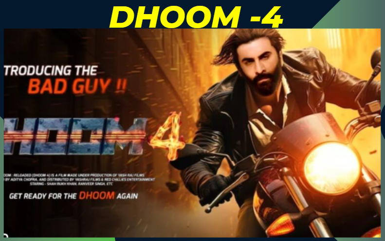 DHOOM -4